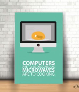 computer are design as microwaves quote funny poster wall art