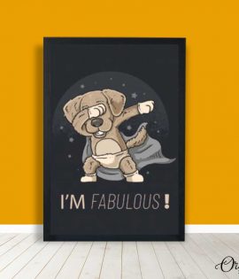 I'M Fabulous Dog Dab | Poster Wall Art